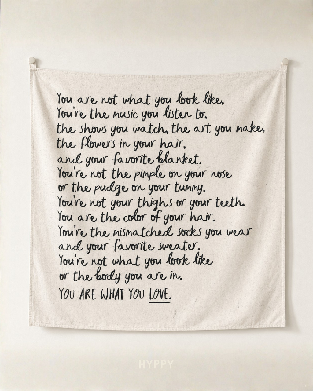 You Are What You Love Tapestry