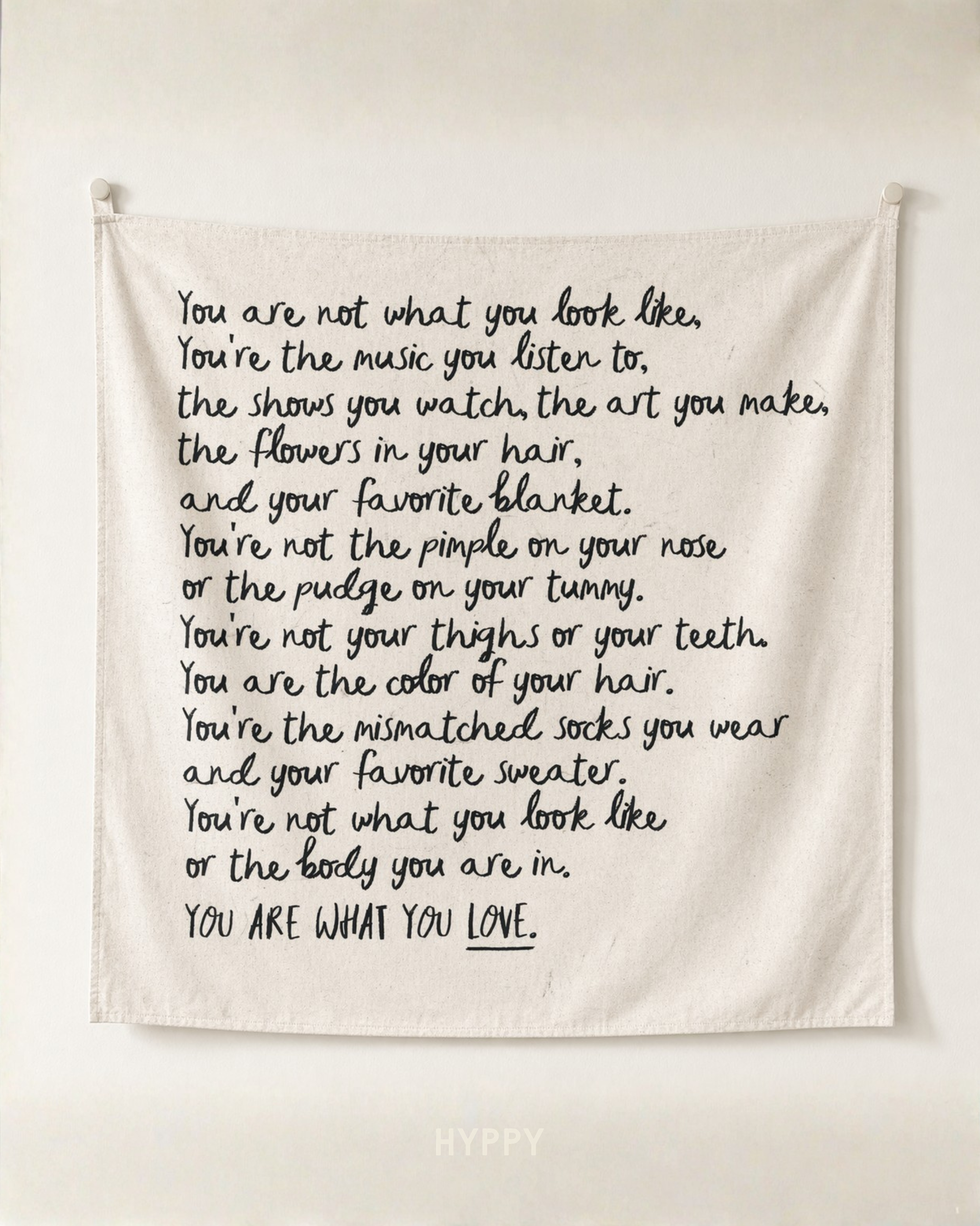 You Are What You Love Tapestry