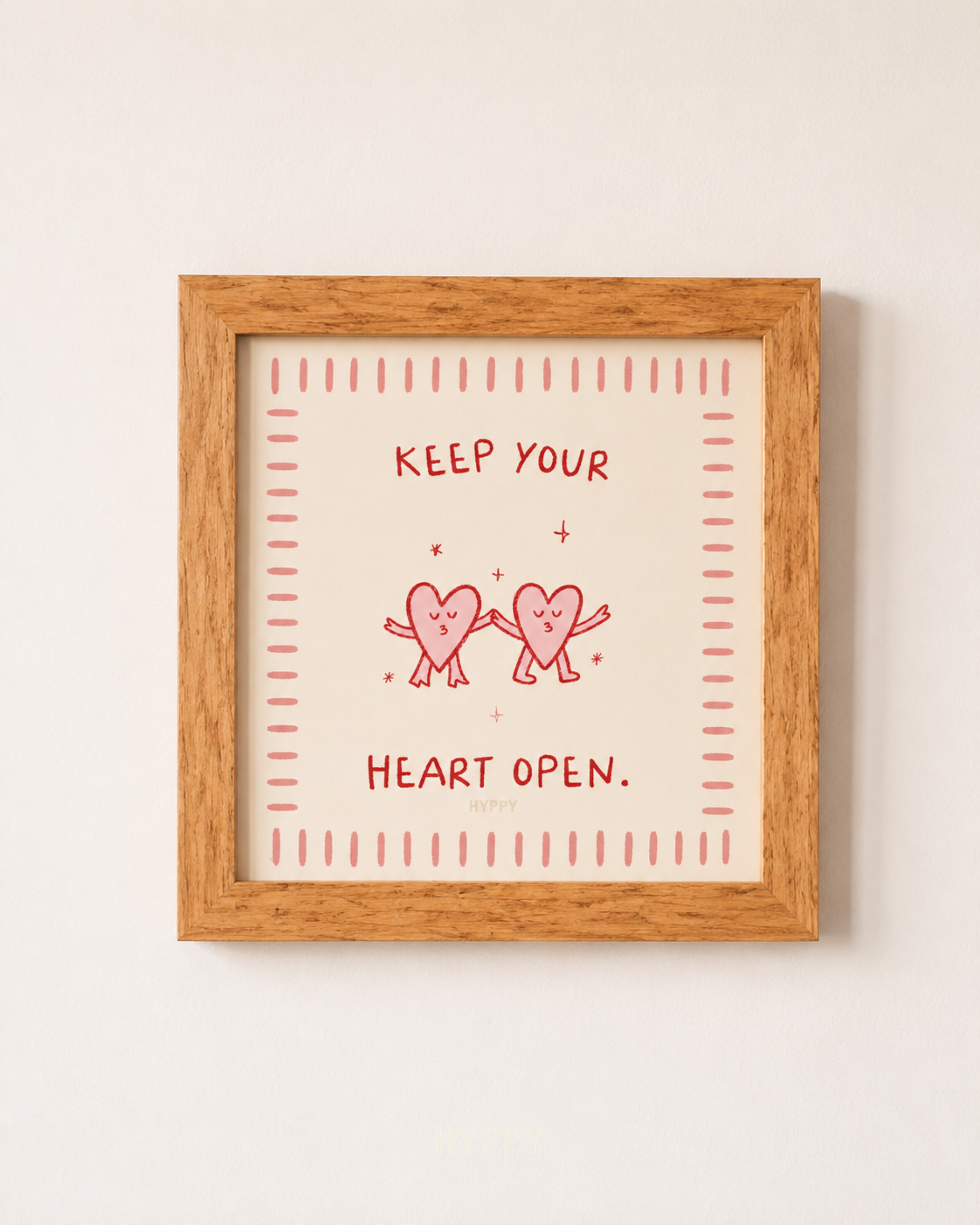 Keep Your Heart Open Print