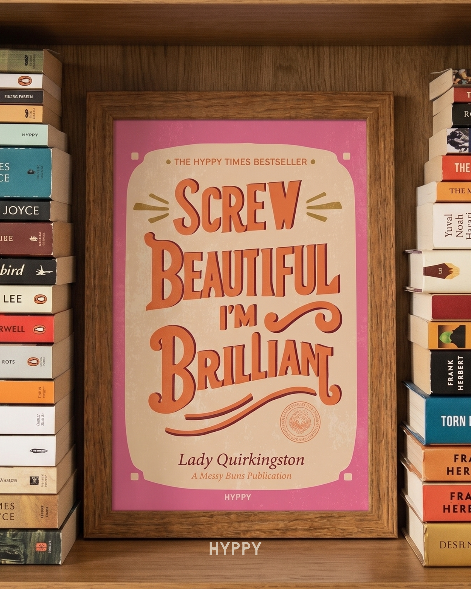 Screw beautiful I'm Brilliant Print